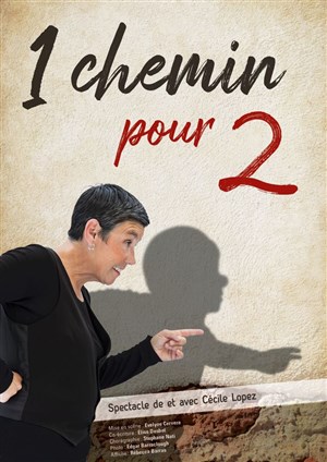 Affiche de Cécile Lopez dans 1 chemin pour 2