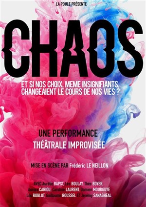 Affiche de La Poule présente Chaos