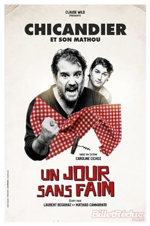 Affiche de Chicandier et son Mathou dans Un jour sans faim