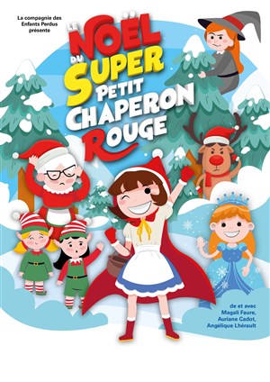 Affiche de Le Noël du super petit chaperon rouge