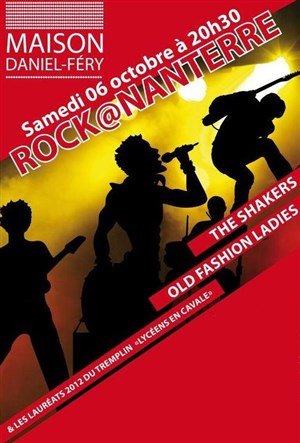 Affiche de Rock@Nanterre avec The Shakers + Old Fashion Ladies + Lauréat Tremplin 2012 Lycéens en Cavale