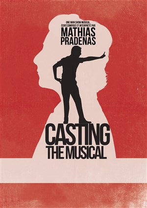 Affiche de Mathias Pradenas dans Casting the musical