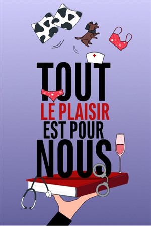 Affiche de Tout le plaisir est pour nous