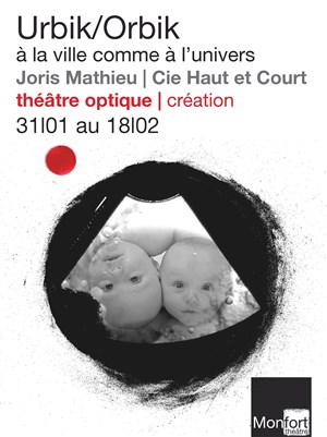Affiche de Urbik/Orbik à la ville comme à l'univers
