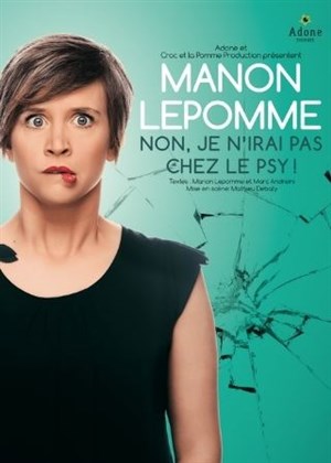 Affiche de Manon Lepomme dans Non je n'irai pas chez le psy !