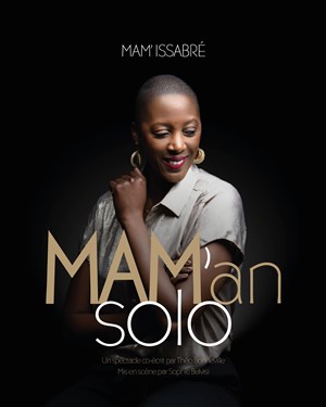 Affiche de Mam' Issabré dans Mam'an Solo