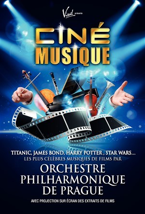Affiche de Les plus grandes musique du cinéma | par l'Orchestre philharmonique de Praque
