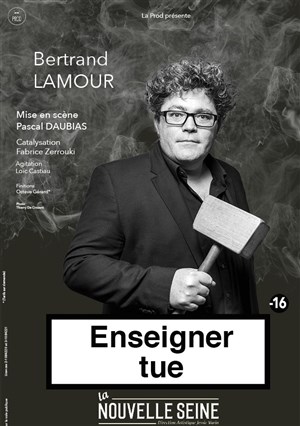 Affiche de Bertrand Lamour dans Enseigner tue