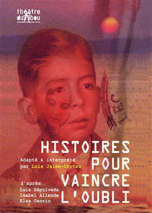 Affiche de Luis Jaime-Cortez dans Histoires pour vaincre l'oubli