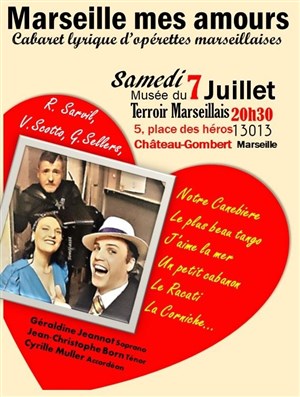 Affiche de Marseille mes amours - Cabaret d'opérettes marseillaises