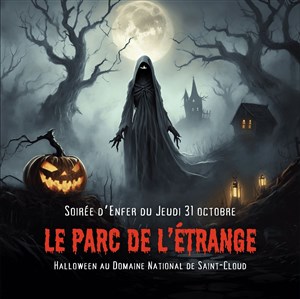 Affiche de Le Parc de L'Etrange : Soirée d'Enfer le 31 octobre
