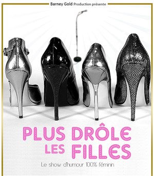 Affiche de Plus drôles les filles