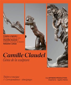 Affiche de Camille Claudel, génie de la sculpture