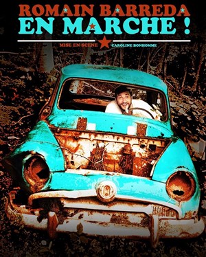 Affiche de Romain Barreda dans En marche !