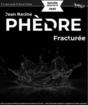 Affiche de Phèdre Fracturée