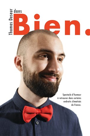 Affiche de Thomas Deseur dans Bien.