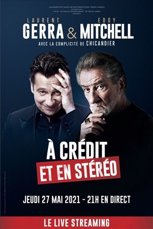 Affiche de Eddy Mitchell et Laurent Gerra : À crédit et en stéréo en live streaming