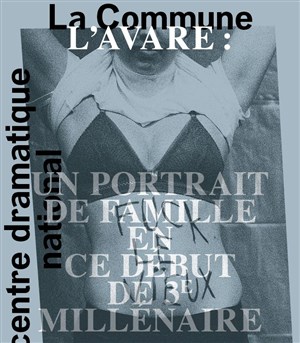 Affiche de L'Avare : un portrait de famille en ce début de 3e millénaire