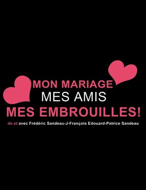 Affiche de Mon mariage, mes amis, mes embrouille | Réveillon du jour de l'an