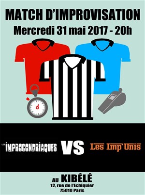 Affiche de Match d'Improvisation - Les Improcondriaques VS Les Imp'Unis