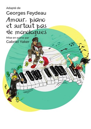 Affiche de Amour, piano et surtout pas de monologues
