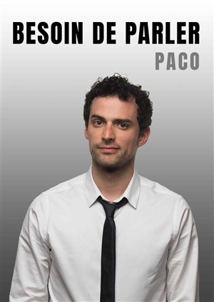 Affiche de Paco dans Besoin de parler