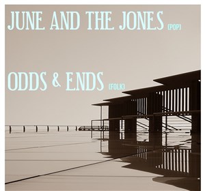 Affiche de June And The Jones + Odds & Ends