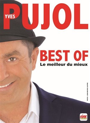 Yves Pujol dans Best of, le meilleur du mieux