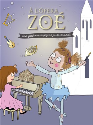 À l'Opéra Zoé