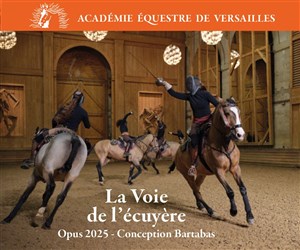La voie de l'écuyère Opus 2025