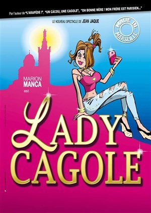 Affiche de Marion Manca dans Lady Cagole