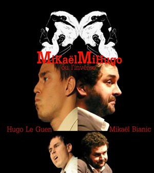 Affiche de Mikaël Bianic et Hugo Le Guen dans MiKaëlMiHugo