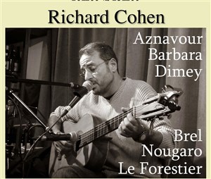 Affiche de La chanson française dans l'intimité | Richard Cohen + Invités