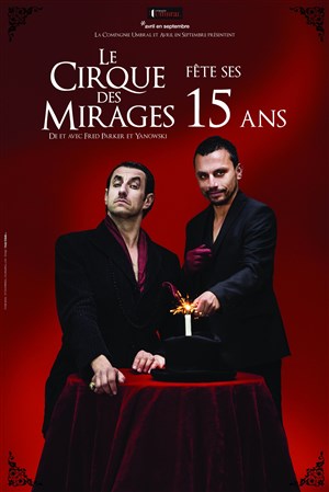 Affiche de Le Cirque des Mirages fête ses 15 ans