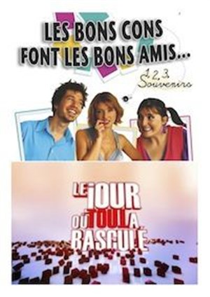 Affiche de Les bons cons font les bons amis - Le jour où tout a basculé