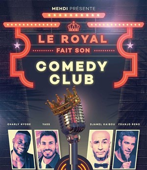 Affiche de Le Royal fait son comedy club