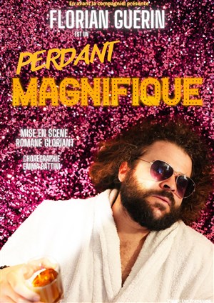 Affiche de Florian Guérin dans Le perdant magnifique