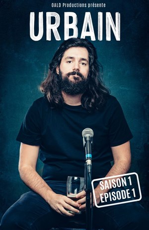 Affiche de Urbain dans Saison 1 Episode 1