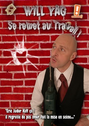 Affiche de Will Yag dans Will Yag se remet au travail !