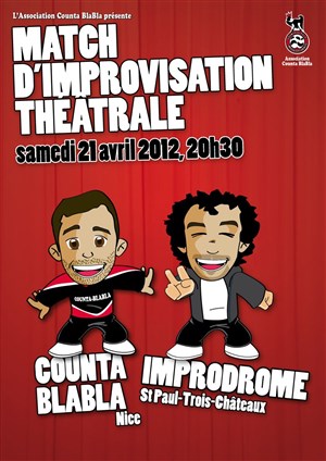 Affiche de Match d'Improvisation Counta Blabla (Nice) / Improdrome (St Paul-Trois-Châteaux)