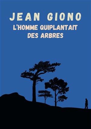 Affiche de L'Homme qui plantait des arbres