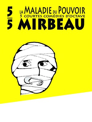 Affiche de 5 sur 5, la Maladie du Pouvoir