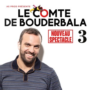 Affiche de Le Comte de Bouderbala 3 | Nouveau Spectacle