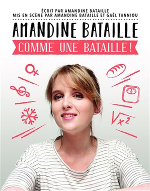 Affiche de Amandine Bataille dans Comme une bataille !