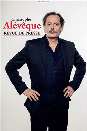 Affiche de Christophe Alévêque dans Revue de presse