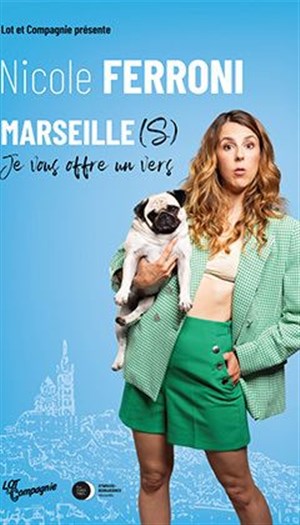 Affiche de Nicole Ferroni dans Marseille(s), je vous offre un vers