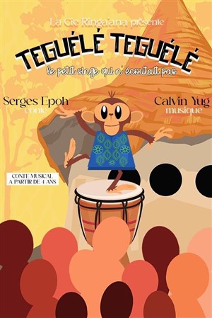Affiche de Teguélé Teguélé le petit singe qui n'écoutait pas