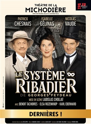 Affiche de Le Système Ribadier | avec Patrick Chesnais et Isabelle Gélinas