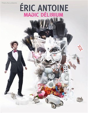 Affiche de Eric Antoine dans Magic Delirium