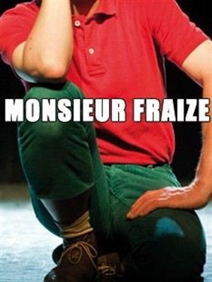 Affiche de Monsieur Fraize